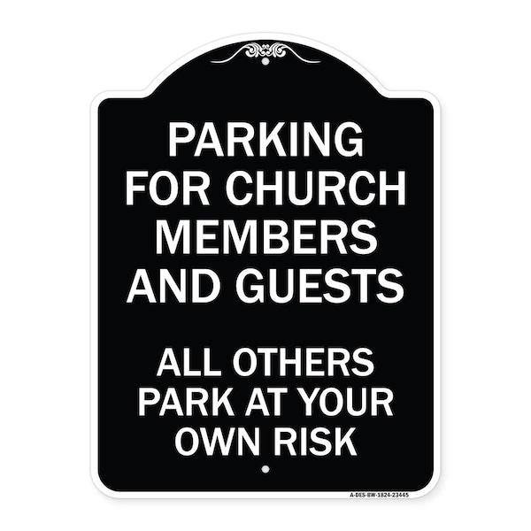 Signmission Parking for Church Members & Guests All Others Park Your Own Risk Alum, 24" x 18", BW-1824-23445 A-DES-BW-1824-23445 - main